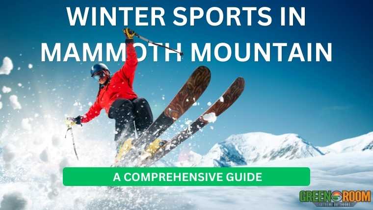 Winter Sports in Mammoth Mountain: A Comprehensive Guide